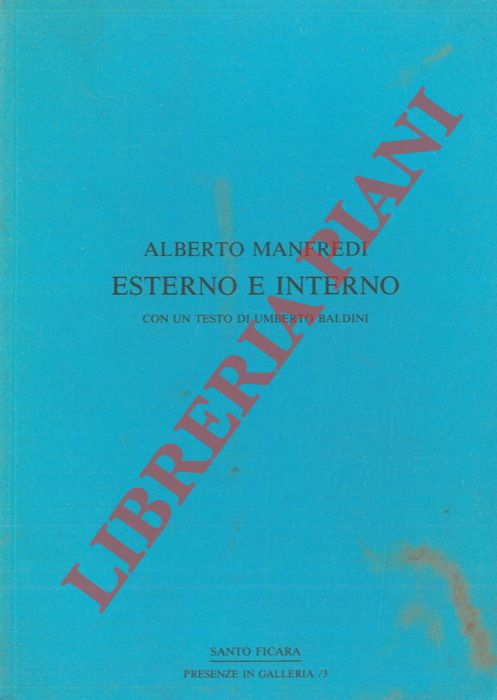 BALDINI Umberto - - Alberto Manfredi. Esterno e interno.