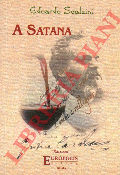 SCALZINI Edoardo - - A Satana. 