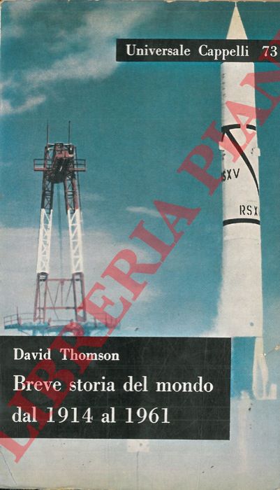 THOMSON David - - Breve storia del mondo dal 1914 al 1961.