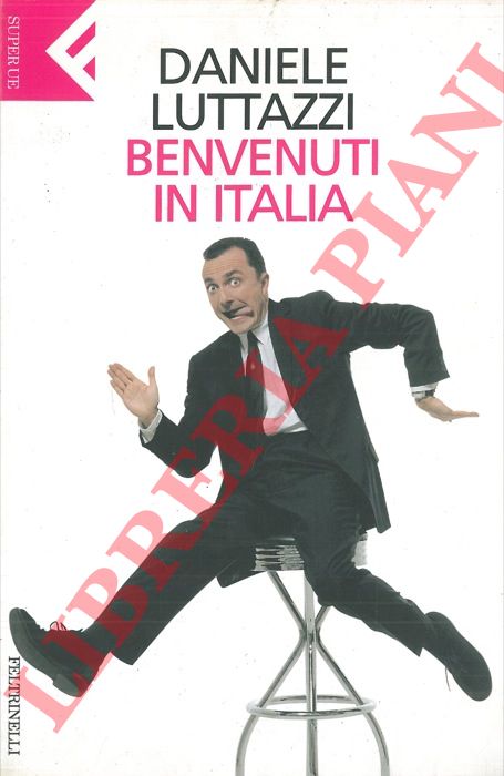 LUTTAZZI Daniele - - Benvenuti in Italia.