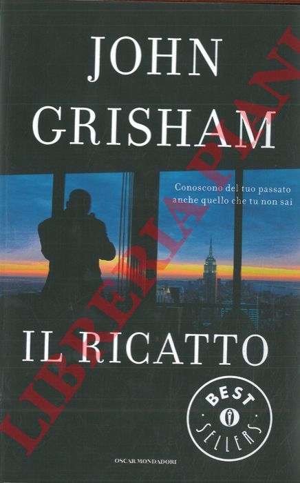 GRISHAM John - - Il ricatto.