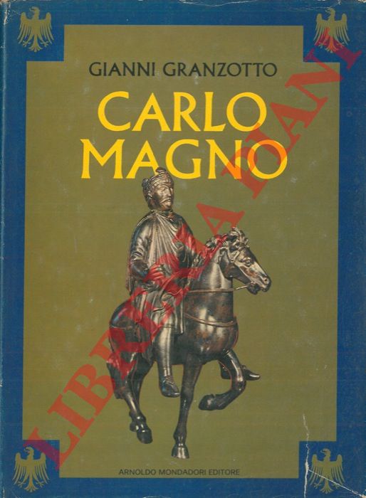 GRANZOTTO Gianni - - Carlo Magno.