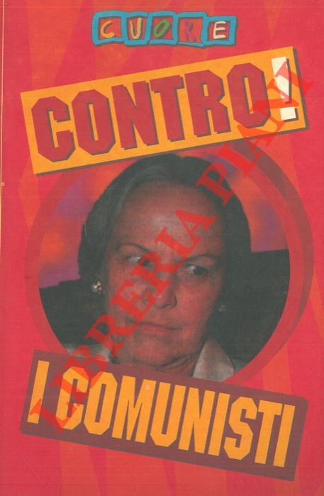 AA.VV. - - Contro ! I comunisti.
