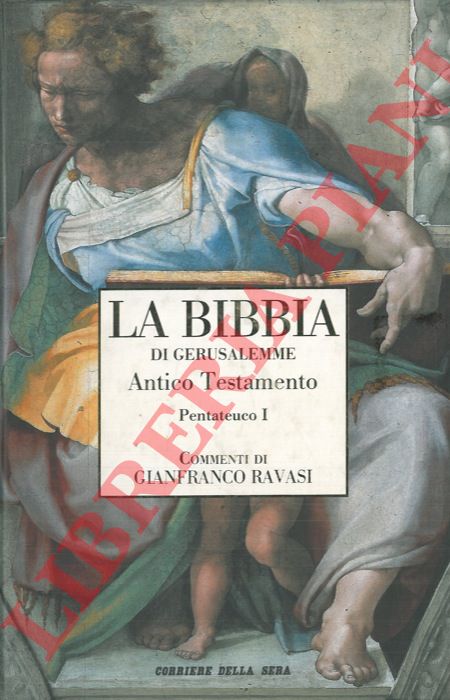 - - La Bibbia di Gerusalemme. Volume I. Antico Testamento. Il Pentateuco (parte I) Genesi Esodo.