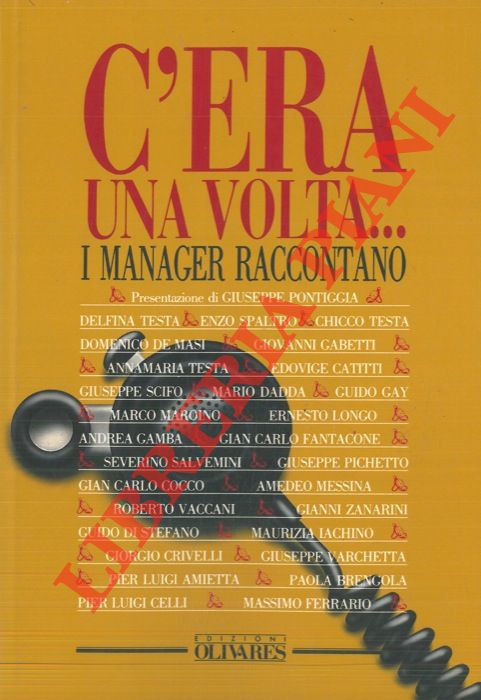 AA.VV. - - C'era una volta... i manager raccontano.