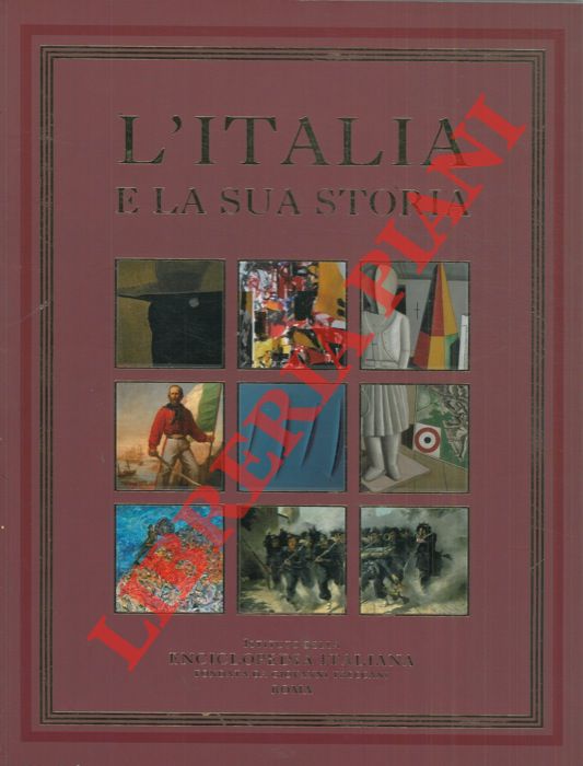 - - L'Italia e la sua storia.