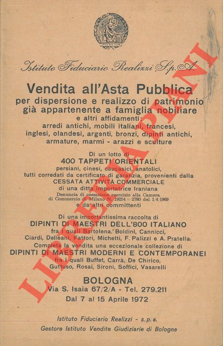 - - Vendita all'Asta Pubblica per dispersione e realizzo di patrimonio gi appartenente a famiglia nobiliare e altri affidamenti: arredi antichi, mobili italiani, francesi, inglesi, olandesi, argenti, bronzi, dipinti antichi, armature, marmi - arazzi e sculture.... .