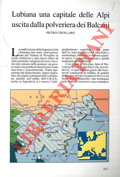 CIPOLLARO Pietro - - Lubiana: una capitale delle Alpi uscita dalla polveriera dei Balcani.