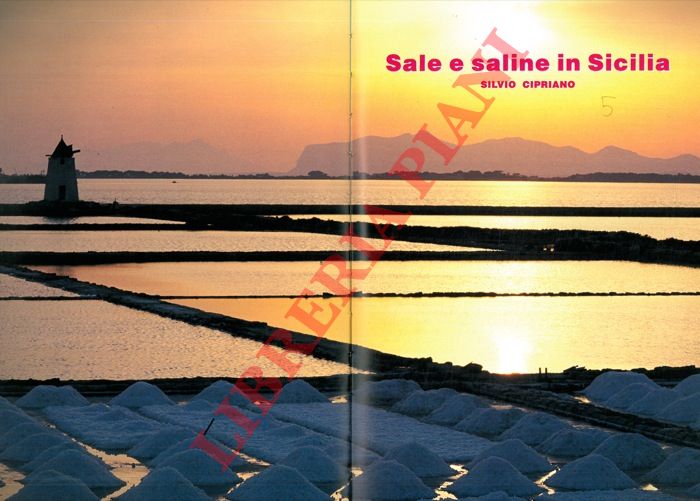 CIPRIANO Silvio - - Sale e saline in Sicilia: geografia e storia.