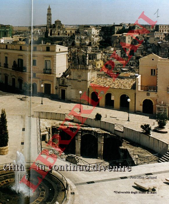 GIURA LONGO Raffaele - - Matera: una citt in continuo divenire.