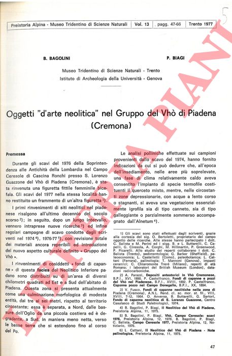 BAGOLINI Bernardino - BIAGI Paolo - - Oggetti 'd'arte neolitica' nel Gruppo del Vh di Piadena (Cremona) .