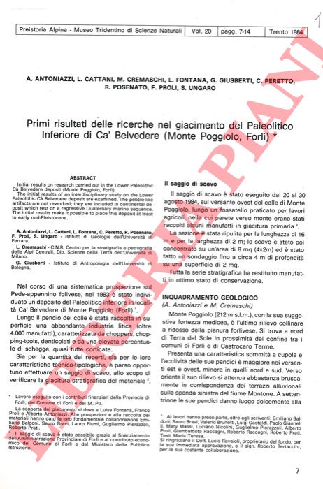 ANTONIAZZI A. - CATTANI L. - CREMASCHI M. - FONTANA L. - GIUSBERTI G. - PERETTO C. - POSENATO R. - PROLI F. - UNGARO S. - - Primi risultati delle ricerche nel giacimento del Paleolitico Inferiore di Ca' Belvedere (Monte Poggiolo, Forl
