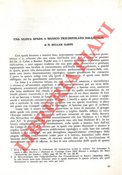 MULLER-KARPE H. - - Una nuova spada a manico tricostolato dall'Italia.