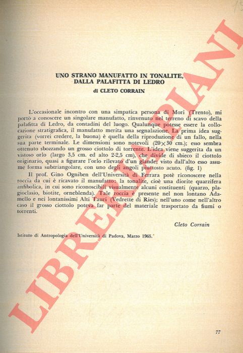 CORRAIN Cleto - - Uno strano manufatto in tonalite dalla palafitta di Ledro (Brescia) .
