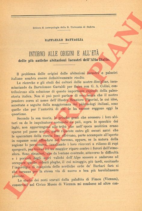 BATTAGLIA Raffaello - - Intorno alle origini e all'et delle pi antiche abitazioni lacustri dell'Alta Italia.