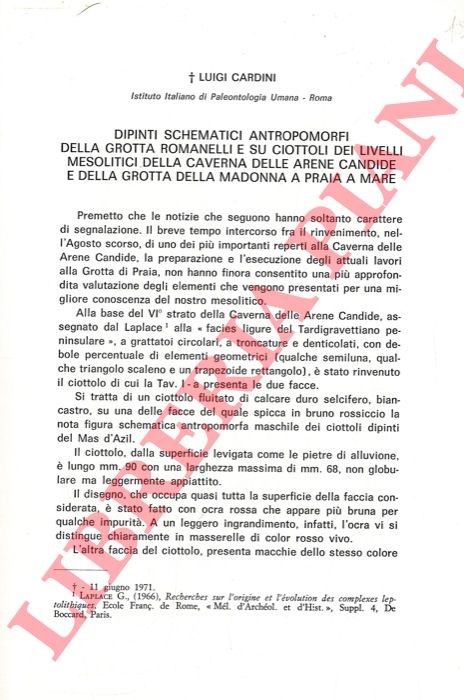 CARDINI Luigi - - Dipinti schematici antropomorfi della Grotta Romanelli e su ciottoli dei livelli mesolitici della Caverna delle Arene Candide e della Grotta della Madonna a Praia a Mare.