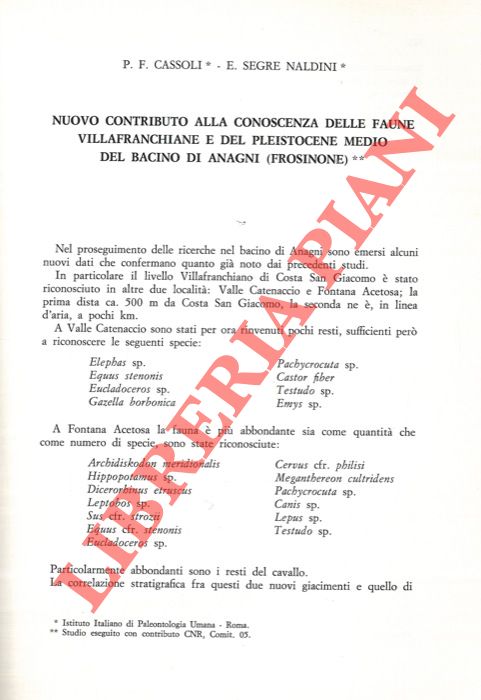 CASSOLI P. F. - SEGRE NALDINI E. - - Nuovo contributo alla conoscenza delle faune villafranchiane e del Pleistocene medio del bacino di Anagni (Frosinone) .
