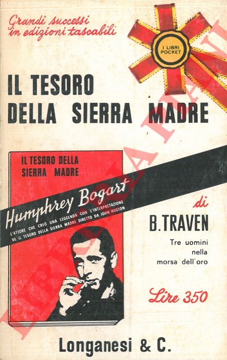 TRAVEN B. - - Il tesoro della Sierra Madre.