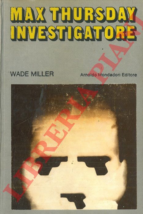 MILLER Wade - - Max Thursday investigatore.