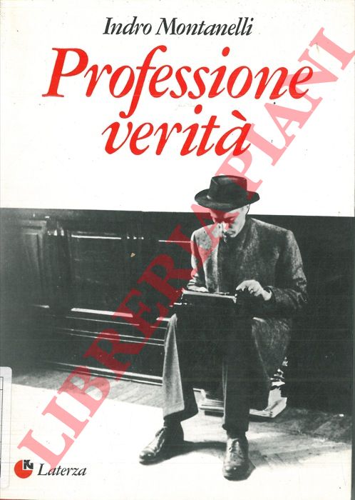 MONTANELLI Indro - - Professione verit.