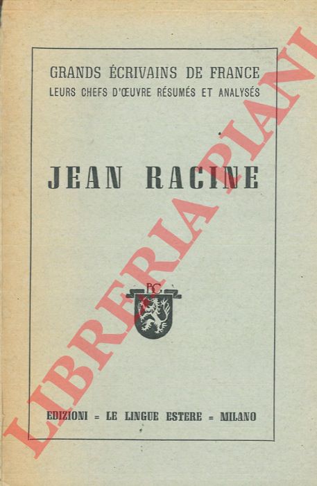 - - Jean Racine.