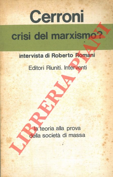 CERRONI Umberto - - Crisi del marxismo ?