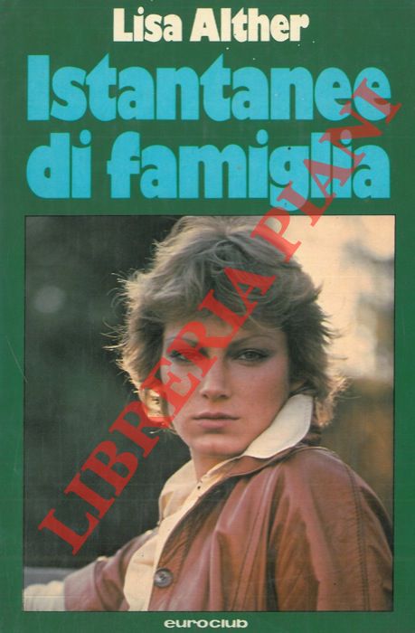 ALTHER Lisa - - Istantanee di famiglia.