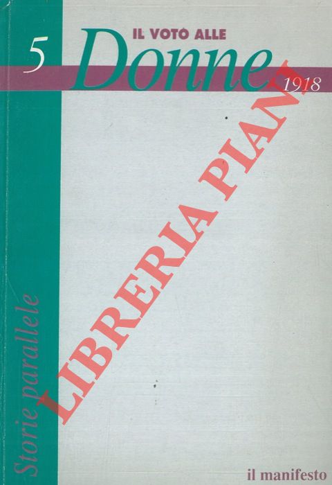 (BOUCHARD Eliana - GAGLIARDI Rina - POLO Gabriele) - - Il voto alle donne.