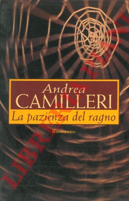 CAMILLERI Andrea - - La pazienza del ragno.