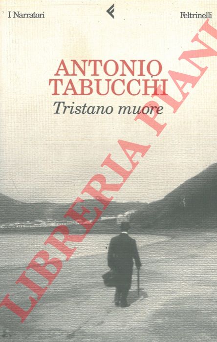 TABUCCHI Antonio - - Tristano muore.