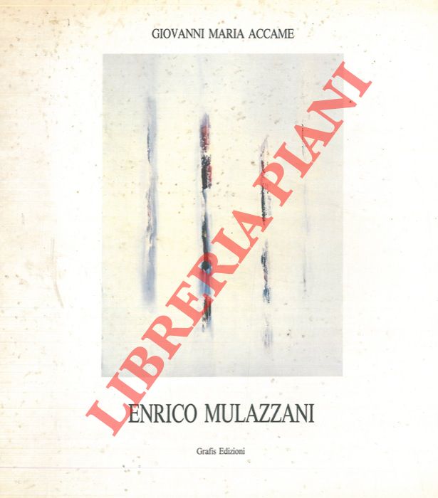 ACCAME Giovanni Maria - - Enrico Mulazzani.
