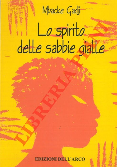 GADJI Mbacke - - Lo spirito delle sabbie gialle.