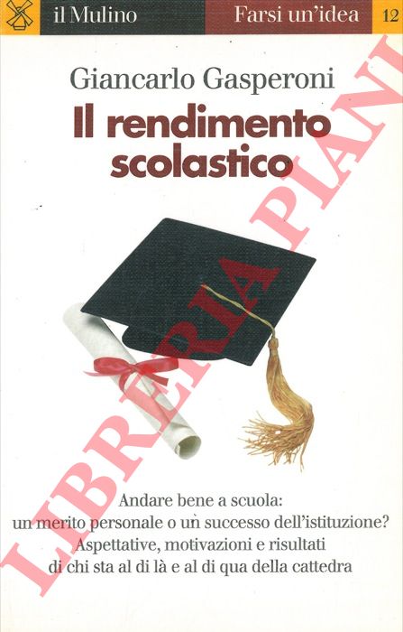 GASPERONI Giancarlo - - Il rendimento scolastico.