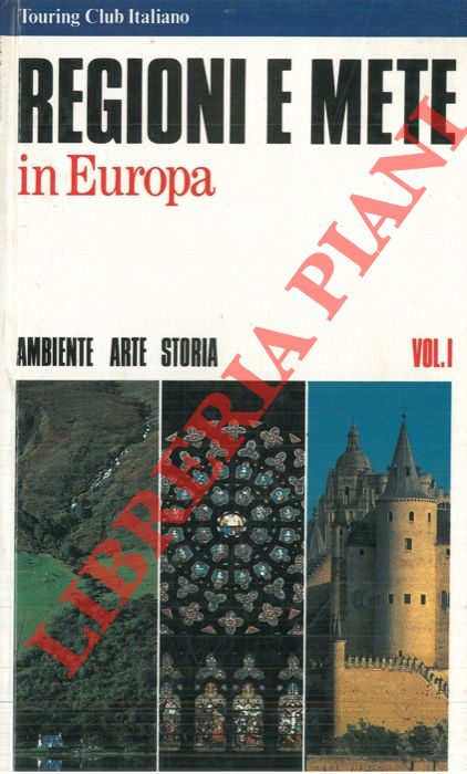 AA.VV. - - Regioni e mete in Europa.
