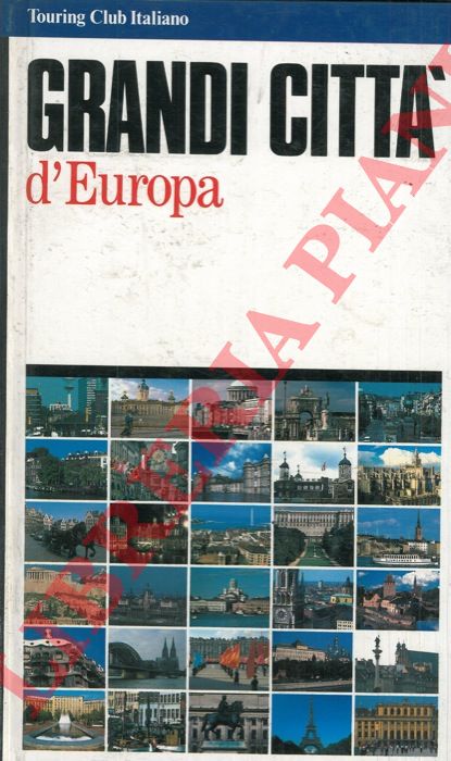 AA.VV. - - Grandi citt d'Europa.