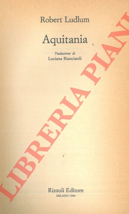LUDLUM Robert - - Aquitania.