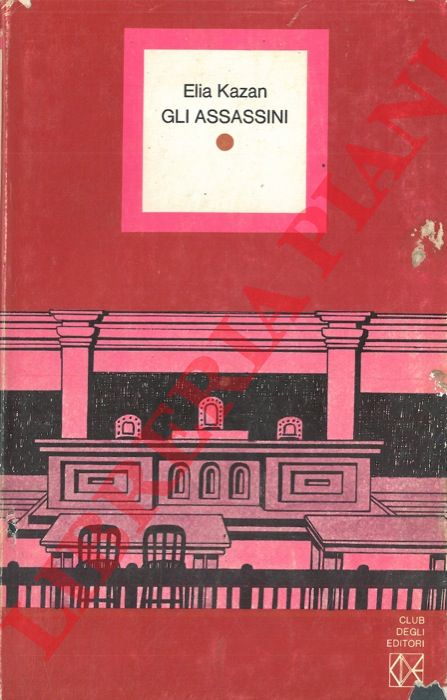 KAZAN Elia - - Gli assassini.