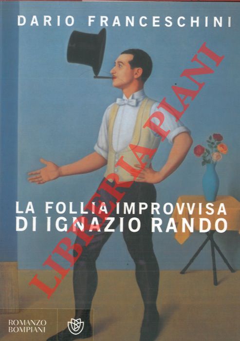 FRANCESCHINI Dario - - La follia improvvisa di Ignazio Rando.