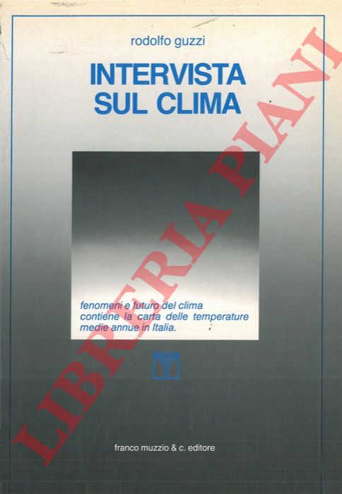 GUZZI Rodolfo - - Intervista sul clima.