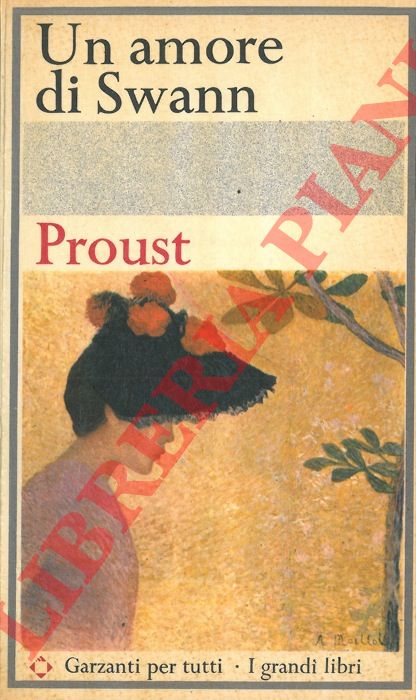 PROUST Marcel - - Un amore di Swann.