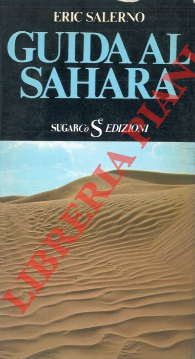 SALERNO Eric - - Guida al Sahara.