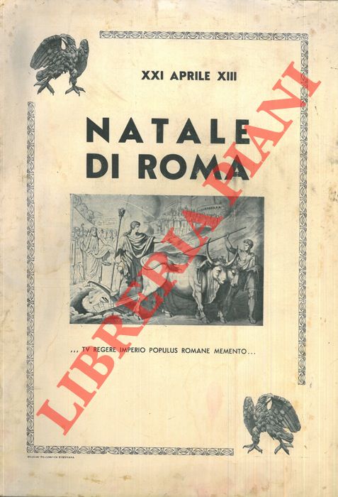 - - Natale di Roma. XXI aprile XIII.