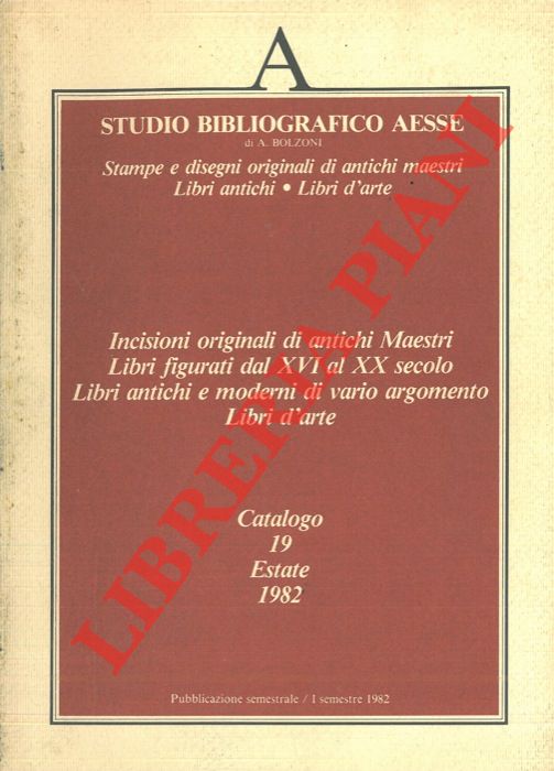 - - Incisioni originali di antichi Maestri, libri figurati dal XVI al XX secolo, libri antichi e moderni di vario argomento, libri d'arte.