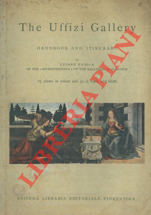 FASOLA Cesare - - The Uffizi Gallery. Handbook and itinerary.