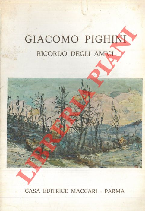 AA.VV. - - Giacomo Pighini. Ricordo degli amici.
