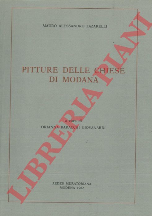 LAZARELLI Mauro Alessandro - - Pitture delle chiese di Modana.