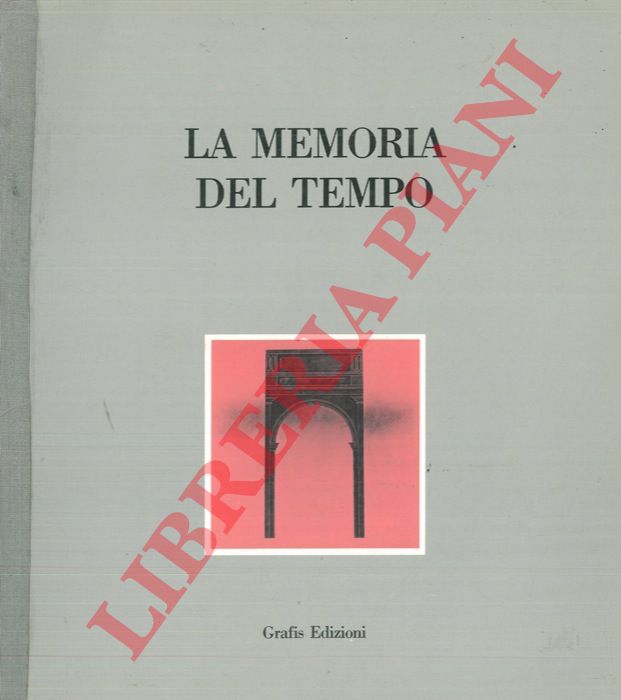 (CALVESI Maurizio - VESCOVO Marisa) - - La memoria del tempo. Catalogo mostra, Verona, 1986.