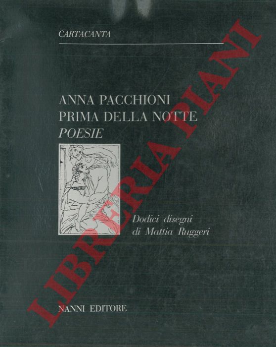 PACCHIONI Anna - - Prima della notte. Poesie.