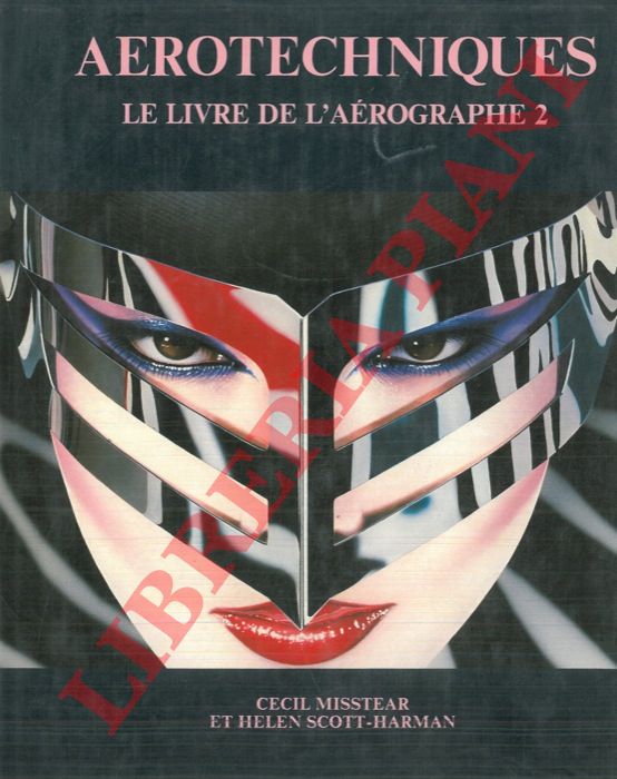 MISSTEAR Cecil - SCOTT-HARMAN Helen - - Aerotechniques. Le livre de l'arographe 2.