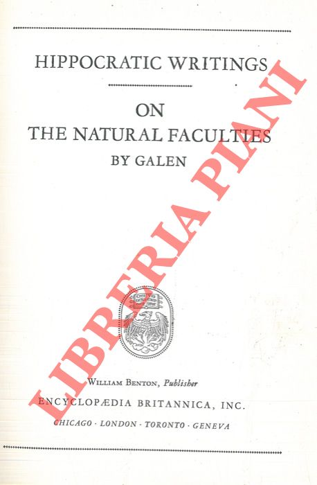 Ippocrate - Galeno - - Hippocratic writings - On the natural faculties.